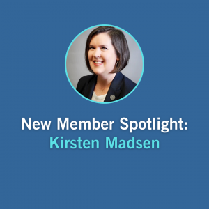 New Member Spotlight - Kirsten Madsen